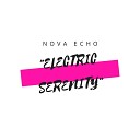 Nova Echo - Electric Serenity Radio Edit