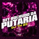 DJ TH ZS Gangstar Funk - Set Bolhudo da Putaria