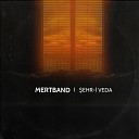 Mertband - Her eyim Ol