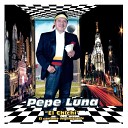 Pepe Luna El Chichi - La Vida Loca en New York