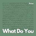 Emrys - What Do You Radio Edit