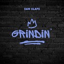 Sam Slaps - Grindin