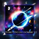 Sxpxrx - Automotivo Do Dommic V2