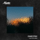 DIMESTRIX - Can You Be Mine