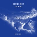 Robert Miles - One and One Radio Edit