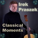 Irek Praszek - La Catedral Preludio A B Mangore 1885 1944