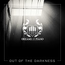 Dreams of Piano The Dark Tenor - Out of the Darkness