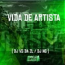DJ VS da ZL DJ HG - Vida de Artista