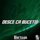 djfuryzl MC XAVIER MC YANCA feat mc gw DJ SGC - Desce Ca Bucet