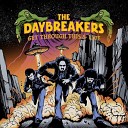 The Daybreakers - Set Me Free