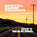 Digital Sleep Sounds - Crack of Dawn