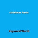 Keyword World - christmas beats