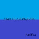Carlos Bernardo - Pacifico