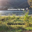 Keyword World - oklahoma hip hop