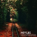 Miyuki - We Come for Superior Original Version