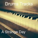 Drum Tracks - A Strange Day