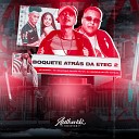 MC Renatinho Falc o dj henrique de s o mateus feat MC Buraga MC… - Boquete Atr s da Etec Pt 2