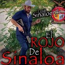El Rojo De Sinaloa - Caminos de la Vida