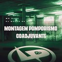 MC Davv DJ Menor da DZ7 - Montagem Pomporismo Coadjuvante