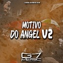 DJ SERIAL DJ Ryuko SC DJ ZDK - Motivo do Angel V2