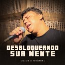 Joilson O Fen meno - Que Mal Te Fiz Eu