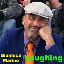 Gianluca Marino feat Kalanera - Laughing