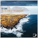 DJ Lava - The Disappearing Mirage Original Mix