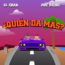 Mac Richie El Gran - Qui n Da M s