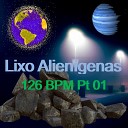 DEEJAY COPACABANA - Lixo Alien genas 126 Bpm Pt 01 Radio Edit