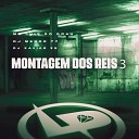 MC Luis Do Grau DJ Menor da DZ7 DJ XAVIER ZS - Montagem dos Reis 3