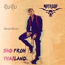 Матадор - Sad from Thailand