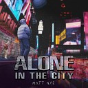 Matt Nye - Alone in the City