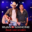 Ruan Mancine - Abre a Porta do Seu Cora o