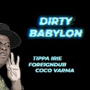 Foreigndub Tippa Irie Coco Varma - Dirty Babylon Jungle Mix