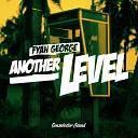 Fyah George Conselecta - Another Level