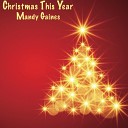 Mandy Gaines - Have Yourself a Merry Little Christmas