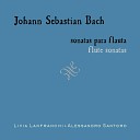 Alessandro Santoro Livia Lanfranchi - Bach J S Flute Sonata in e Minor Bwv1034 I Adagio Ma Non…