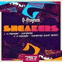 D Program feat Louie - Sneakers Louie Remix