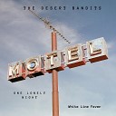 The Desert Bandits - White Line Fever