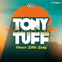 Tony Tuff - Who You Gonna Love Tonight Girl