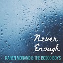 Karen Morand The Bosco Boys - Never Enough