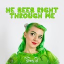 Ginny Di - He Sees Right Through Me