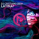 DJ Cristiano Desy - Latina Radio Edit