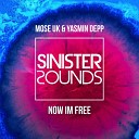 Mose UK Yasmin Depp - Now I m Free Extended Mix