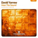 David Yarrow - Hear The Sound Extended Mix