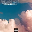 Thomas Chill - Prelude No 7