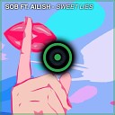 SOB feat Ailish - Sweet Lies