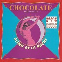 Chocolate - Ritmo De La Noche Brazil Mix