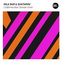 Milk Bar Santarini feat Davide Ciura - California