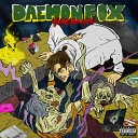 DaemonFox - Fake Homies